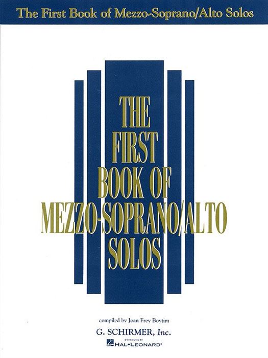 The First book of Mezzo Soprano / Alto Solos