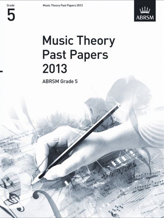 ABRSM Music Theory Past Papers 2013 Grade 5