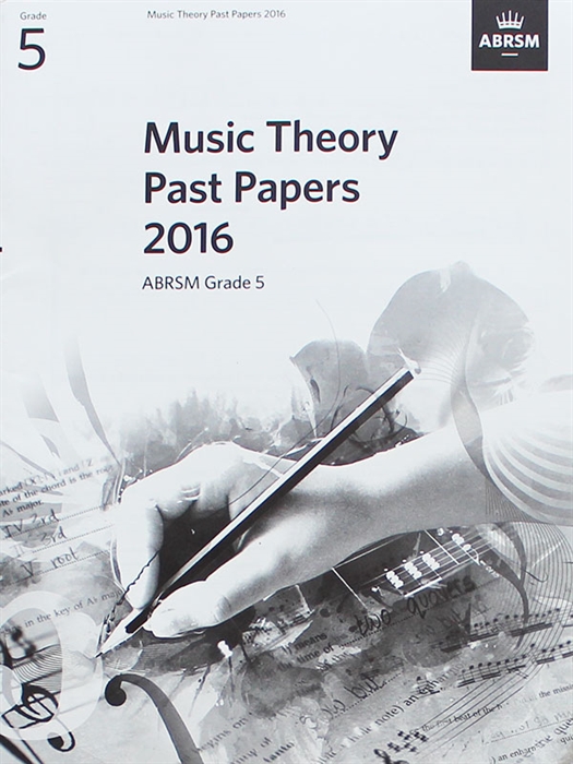 ABRSM Music Theory Past Papers 2016 Grade 5