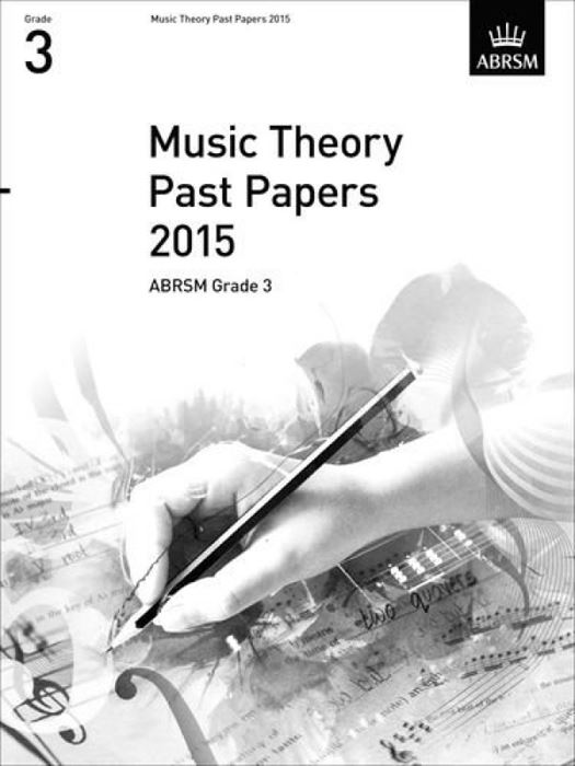 ABRSM Music Theory Past Papers 2015 Grade 3