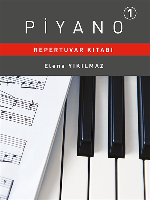 Elena Yıkılmaz - Piyano 1 Repertuvar Kitabı