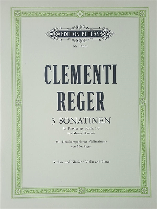 Clementi/Reger - 3 Sonatinas Op.36 No 1-3 for Piano and Violin