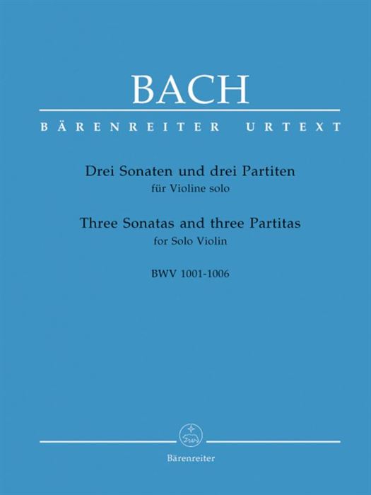 Three Sonatas and three Partitas for Solo Violin BWV 1001-1006