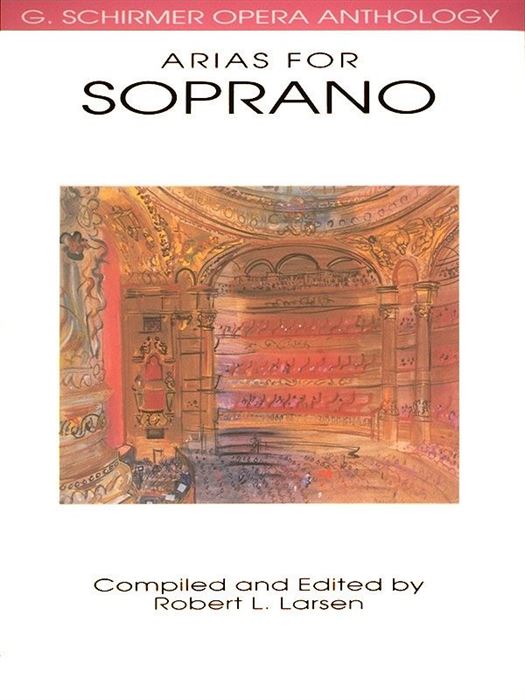 Arias For Soprano - Opera Anthology