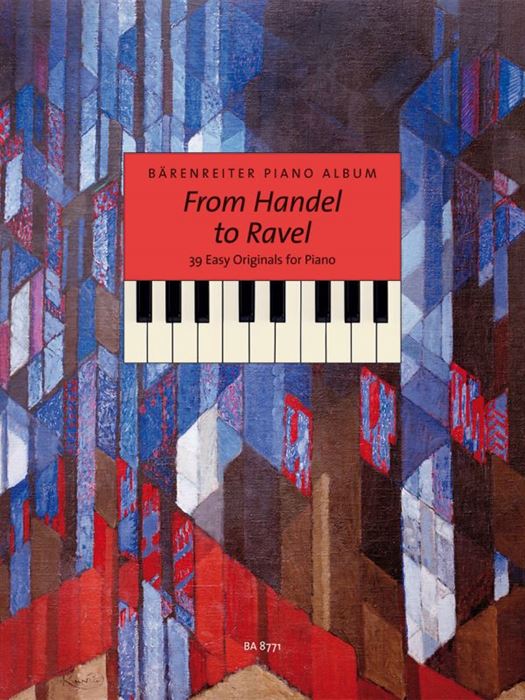 Handel To Ravel 39 Easy Originals For Piano