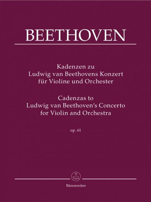 Cadenzas to the Concerto in D major for Violin and orchestra op. 61