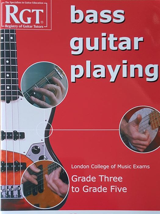 LCM Bass Guitar Playing Grade 3-5 RGT