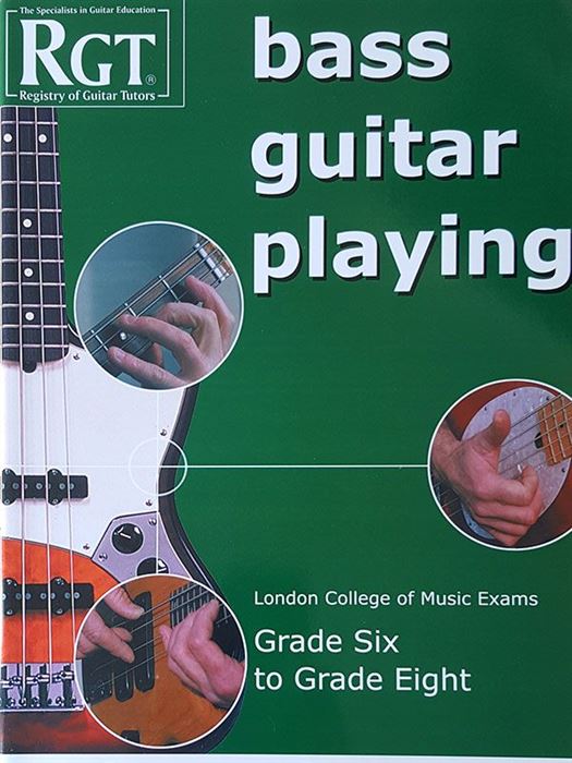 LCM Bass Guitar Playing Grade 6-8 RGT