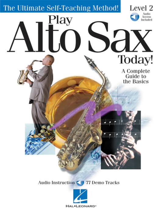 Play Alto Sax Today! Level 2