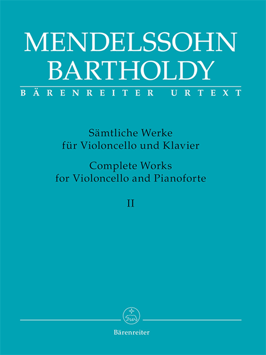 Mendelssohn Complete Works for Violoncello and Pianoforte Volume 2
