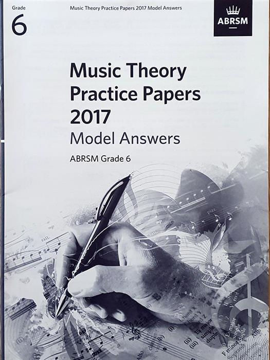 ABRSM Music Theory 2017 Model Answers Grade 6