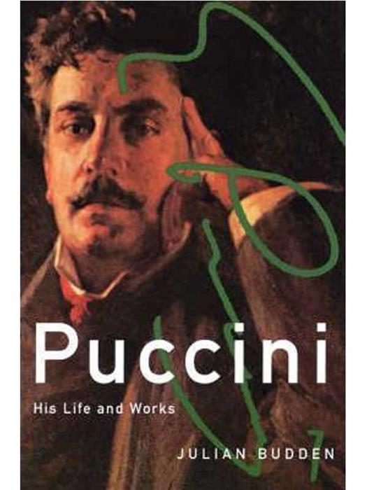 Puccini : His Life and Works