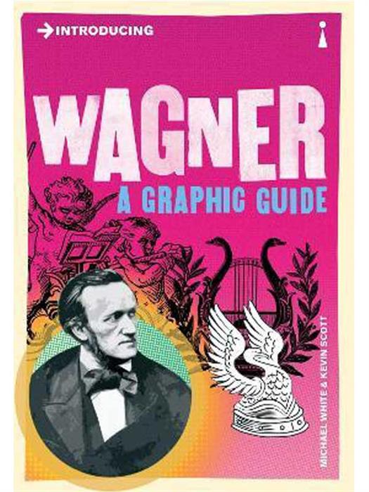 Wagner - A Graphic Guide