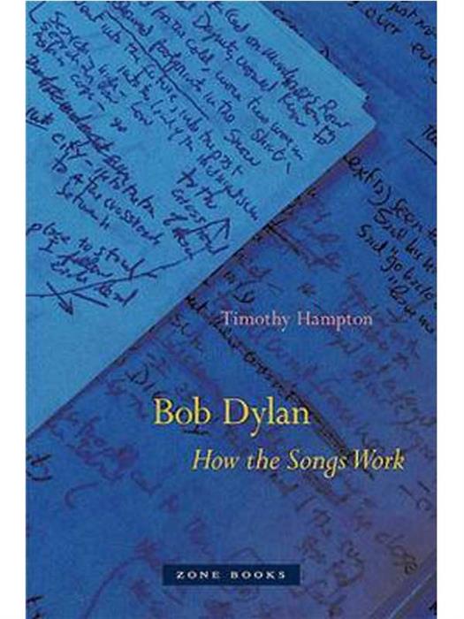 Bob Dylan - How the Songs Work