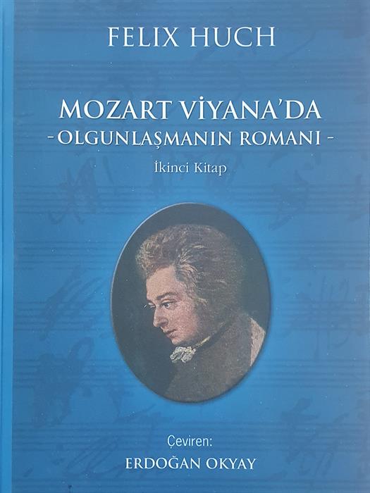 Mozart Viyanada: Olgunlaşmanın Romanı
