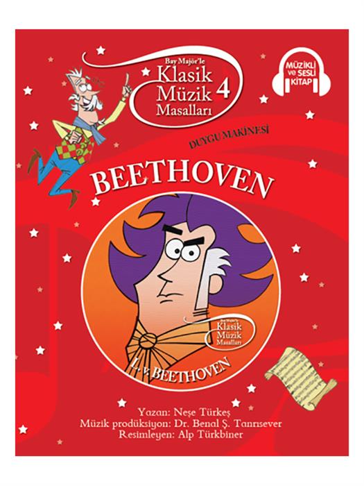 Klasik Müzik Masalları: Beethoven