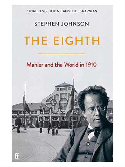 the-eighth-mahler-and-the-world-in-1910