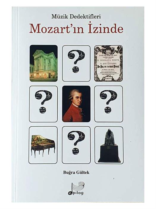 Müzik Dedektifleri : Mozartın İzinde