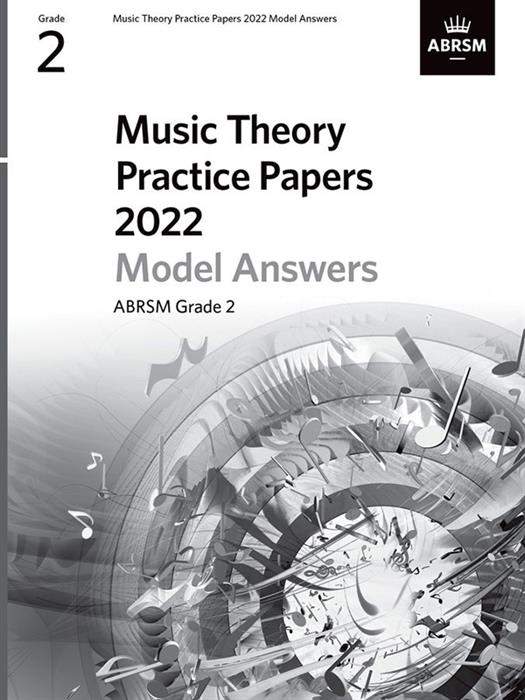 ABRSM Music Theory Practice Papers 2022 Answers Grade 2