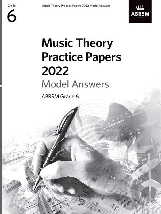 ABRSM Music Theory Practice Papers 2022 Answers Grade 6