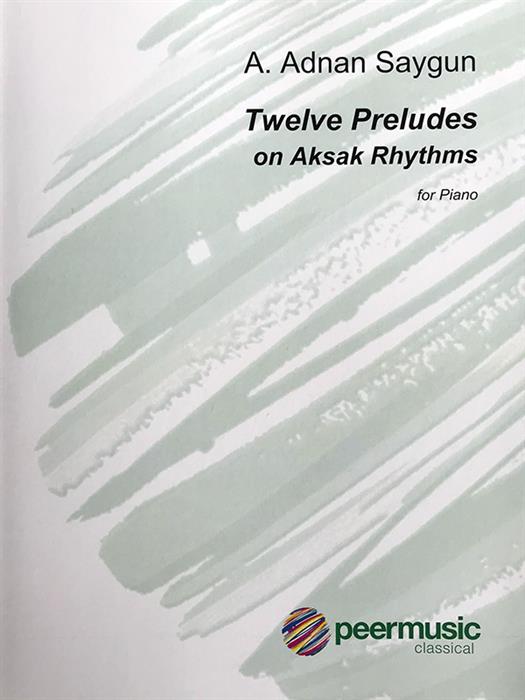 Saygun - 12 Preludes on Aksak Rhythms