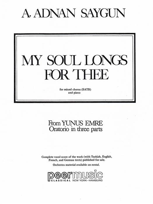Saygun  - Yunus Emre - My Soul Longs for Thee (SATB)
